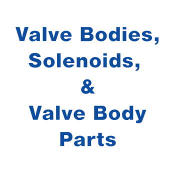 Valve Bodies, Solenoids, & Valve Body Parts